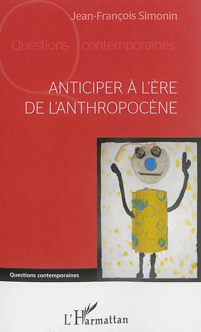 Anticiper à l'ère de l'anthropocène
