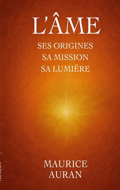L'âme : ses origines sa...
