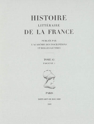 Histoire littéraire de la France. Vol. 43-1
