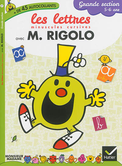 Les lettres minuscules cursives avec M. Rigolo : grande section, 5-6 ans