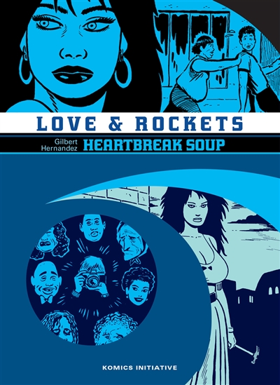 Love & rockets. Vol. 2. Heartbreak soup
