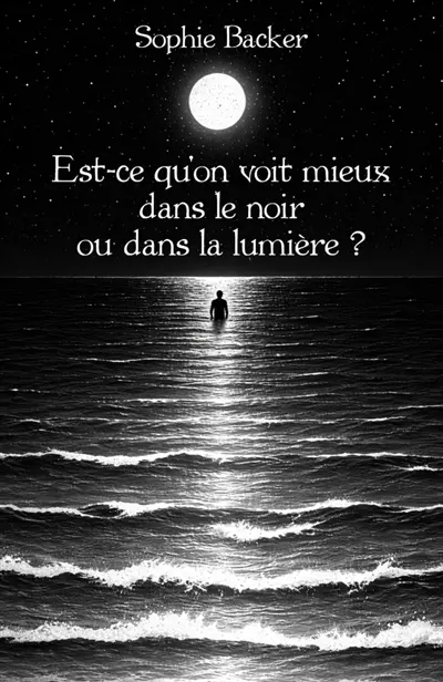 Est-ce qu'on voit mieux dans le noir ou dans la lumière ?