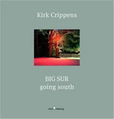 Kirk Crippens Going South : Big Sur