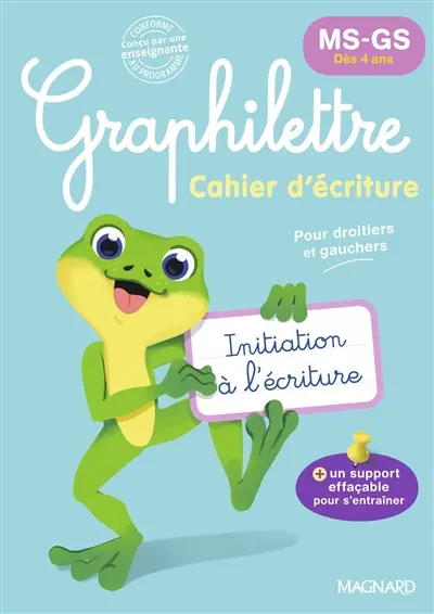 Graphilettre MS-GS dès 4 ans : initiation à l'écriture, pour droitiers et gauchers : cahier d'écriture, conforme aux programmes
