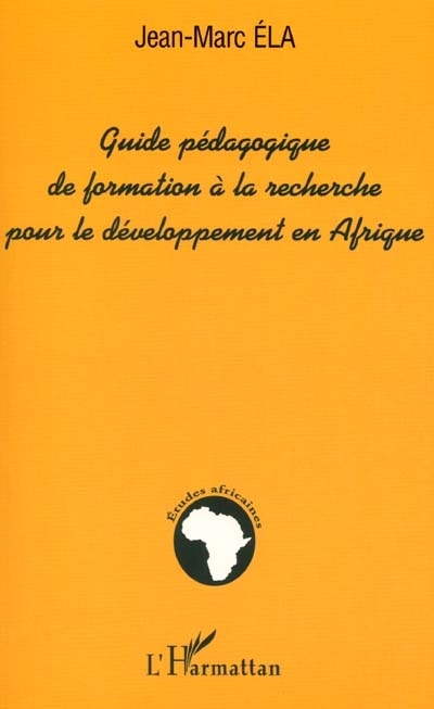Guide pédagogique de formation à la recherche pour le développement en Afrique