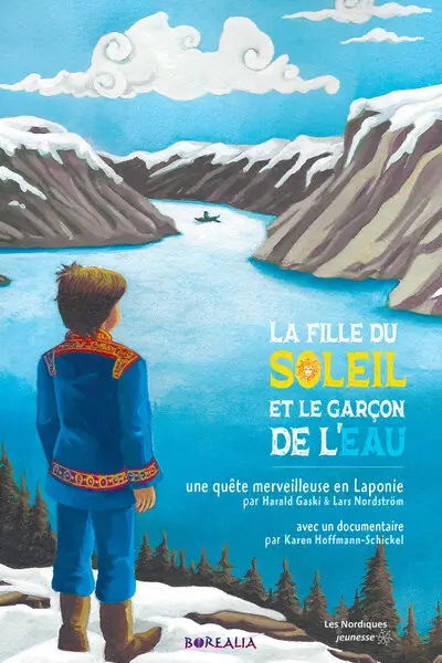 La fille du Soleil et le garçon de l'eau : une quête merveilleuse en Laponie