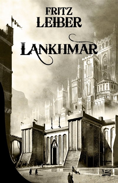 Lankhmar : intégrale. Vol. 1