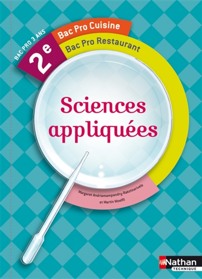 Sciences appliquées : 2e, bac pro cuisine, bac pro restaurant