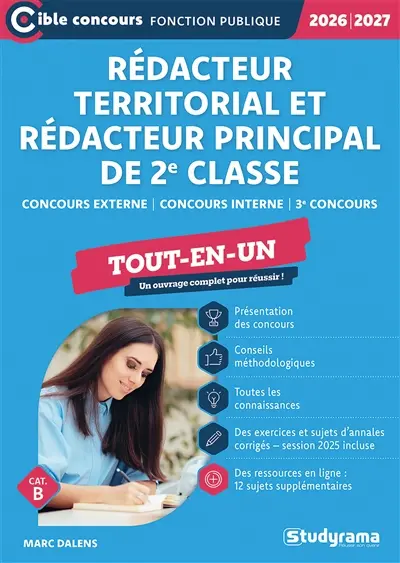 Rédacteur territorial et rédacteur principal de 2e classe, cat. B, concours externe, concours interne, 3e voie : tout-en-un : 2026-2027 Rédacteur territorial et rédacteur principal de 2e classe, cat. B, concours externe, concours interne, 3e voie : tout-en-un : 2026-2027