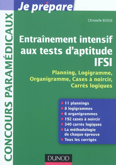 Entraînement intensif aux tests d'aptitude IFSI : planning, logigramme, organigramme, cases à noircir, carrés logiques