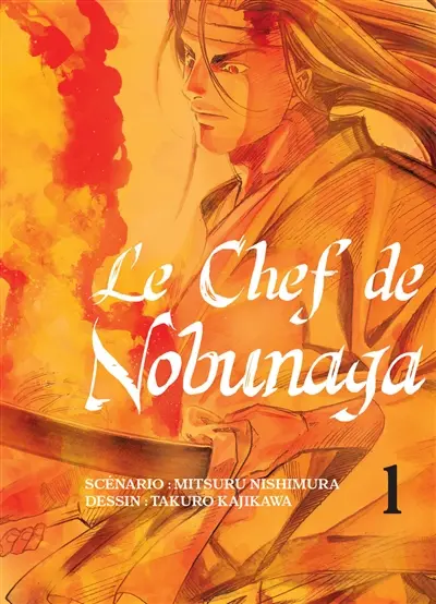 Le chef de Nobunaga. Vol. 1