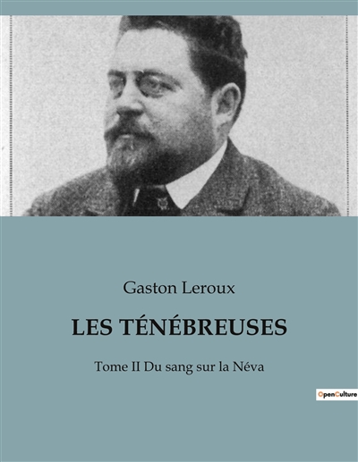 LES TENEBREUSES : Tome II...