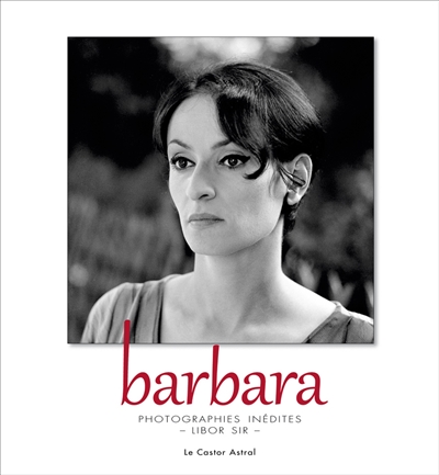 Barbara : photographies inédites