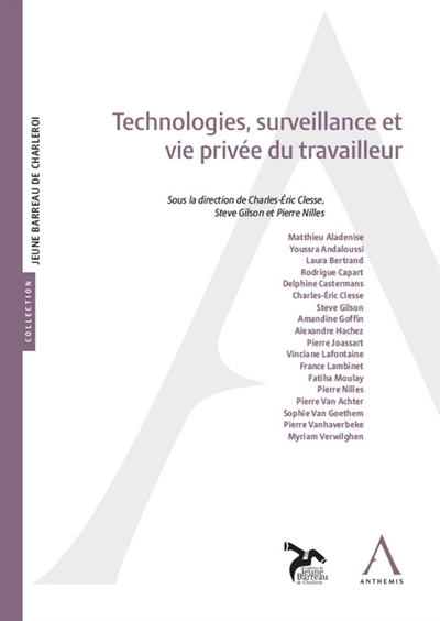 Technologies, surveillance et vie privée du travailleur : actes du colloque du 2 mars 2021