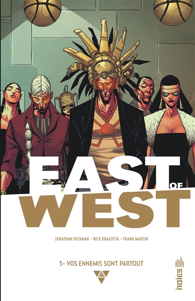 East of West. Vol. 5. Vos ennemis sont partout
