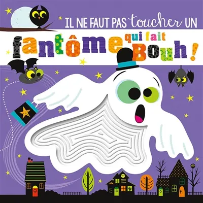 Il ne faut pas toucher un fantôme qui fait bouh !