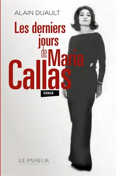 Les derniers jours de Maria Callas