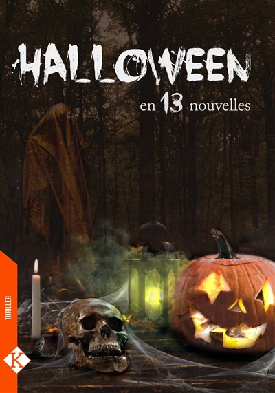 Halloween : en 13 nouvelles : thriller