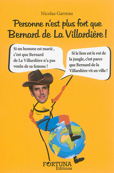 Personne n'est plus fort que Bernard de La Villardière !
