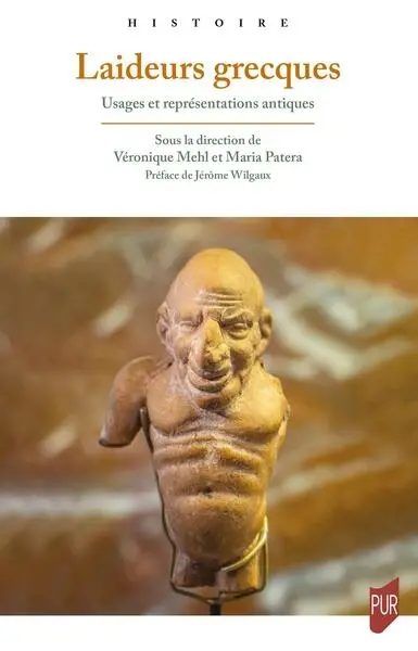 Laideurs grecques : usages et représentations antiques