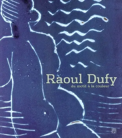 Raoul Dufy : du motif à la couleur : exposition, le Havre, Musée Malraux, 8 mars-1er juin 2003, Céret, musée d'Art moderne, 21 juin-14 sept. 2003, Roubaix-La Piscine, musée d'art et d'industrie André Diligent, 26 sept.-7 déc. 2003