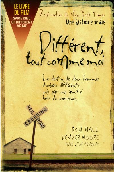 Différent, tout comme moi : le destin de deux hommes différents, unis par une amitié hors du commun