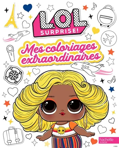LOL surprise ! : mes coloriages extraordinaires