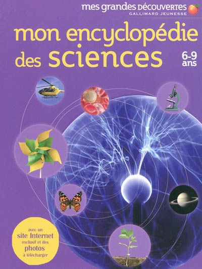 Mon encyclopédie des sciences 6-9 ans