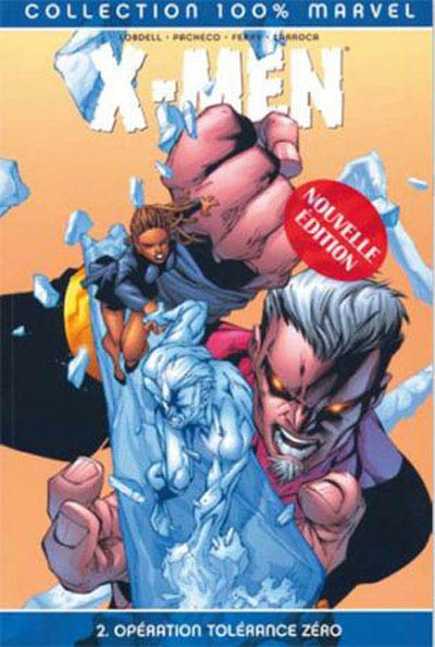 X-Men. Vol. 2. Opération tolérance zéro