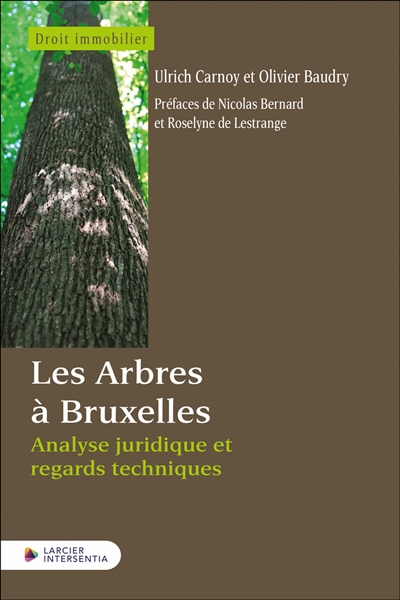 Les arbres à Bruxelles : analyse juridique et regards techniques