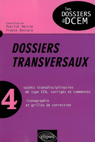 Dossiers transversaux. Vol. 4