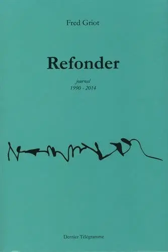 Refonder : journal 1990-2014