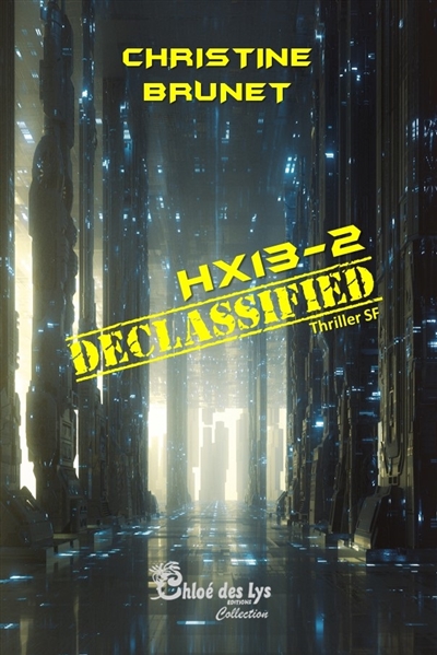 HX13 : thriller SF. Vol. 2. Declassified