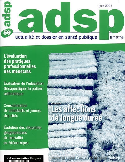ADSP, actualité et dossier en santé publique, n° 59. Les affections de longue durée