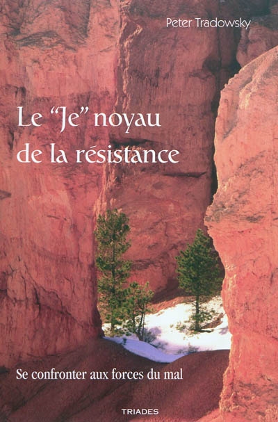 Le Je noyau de la résistance