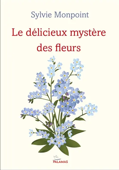 Le délicieux mystère des fleurs