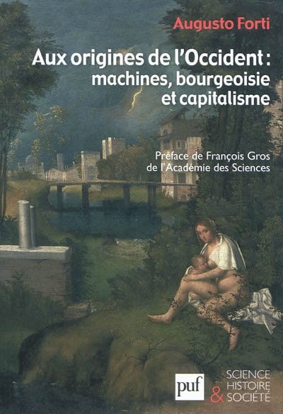 Aux origines de l'Occident : machines, bourgeoisie et capitalisme