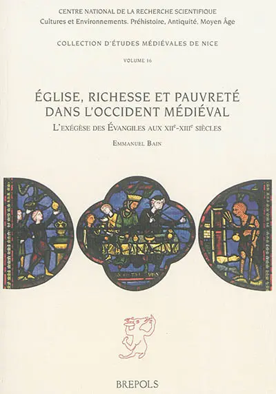 Eglise, richesse et pauvreté dans l'Occident médiéval : l'exégèse des Evangiles aux XIIe et XIIIe siècles