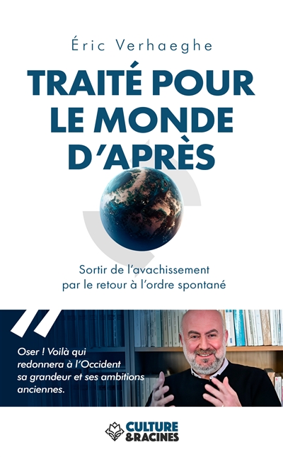 Traité pour le monde d'après : sortir de l'avachissement par le retour à l'ordre spontané