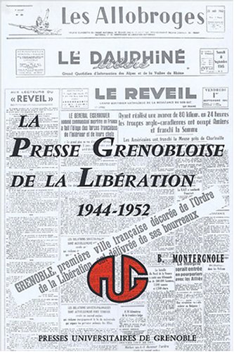 La Presse grenobloise de la Libération : 1944-1952