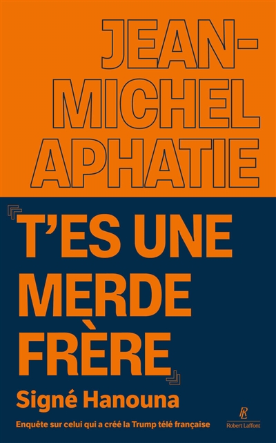 "T'es une merde frère", signé Hanouna : enquête sur celui qui a créé la Trump télé française