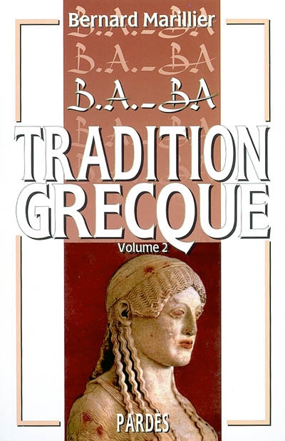 Tradition grecque. Vol. 2