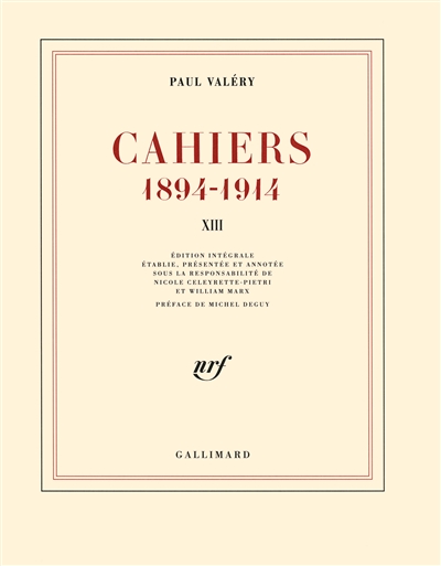 Cahiers : 1894-1914. Vol. 13. Mars 1914-janvier 1915