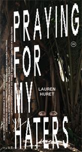 Lauren Huret : praying for my haters