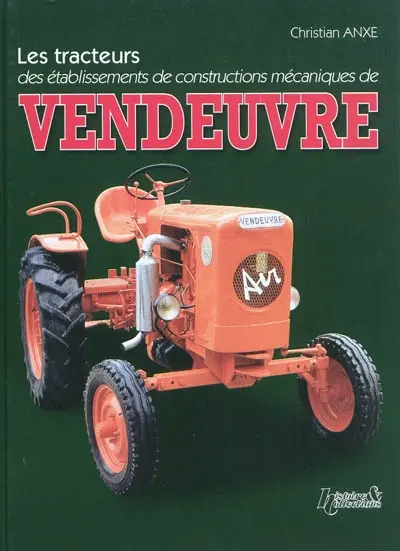 Les Etablissements de constructions mécaniques de Vendeuvre