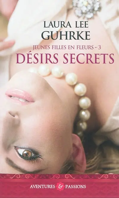 Jeunes filles en fleurs. Vol. 3. Désirs secrets