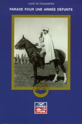 Parade pour une armée défunte : histoire de l'armée française de 1939 à 1962