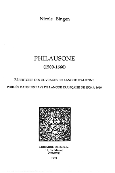 Philosaune (1500-1660) : répertoire des ouvrages en langue italienne publiés dans les pays de langue française de 1500 à 1660
