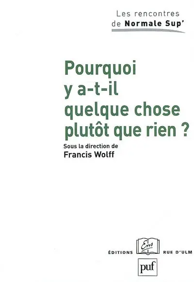 Pourquoi y a-t-il quelque chose plutôt que rien ?