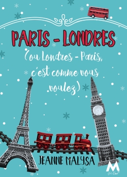 Paris-Londres : Ou Londres-Paris, c'est comme vous voulez.